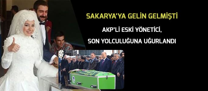 Sakarya'ya gelin gelmişti...