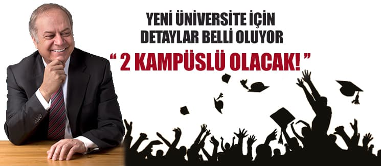 Sakarya'ya yapılacak 2. üniversitede 2 kampüs olacak!