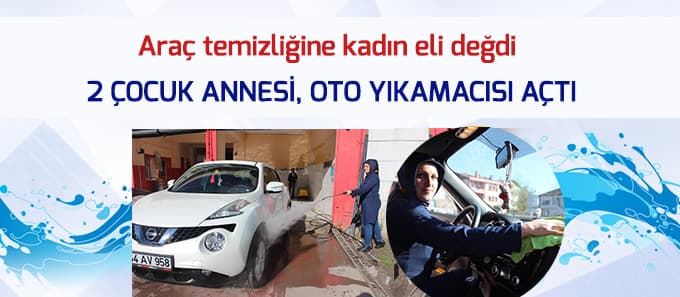 Araç temizliğine kadın eli değdi