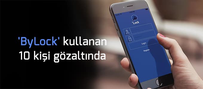 'ByLock' kullanan 10 kişiye gözaltı