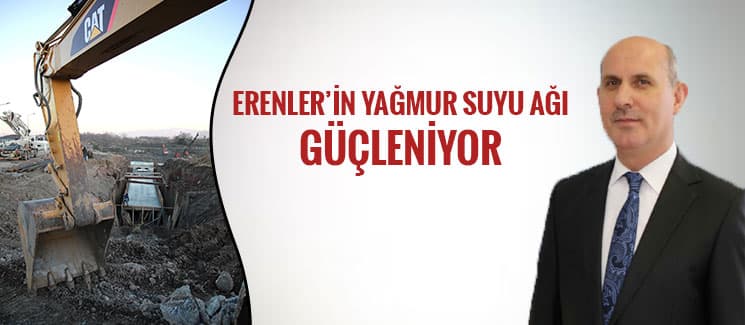 Erenler'in yağmur suyu ağı güçleniyor