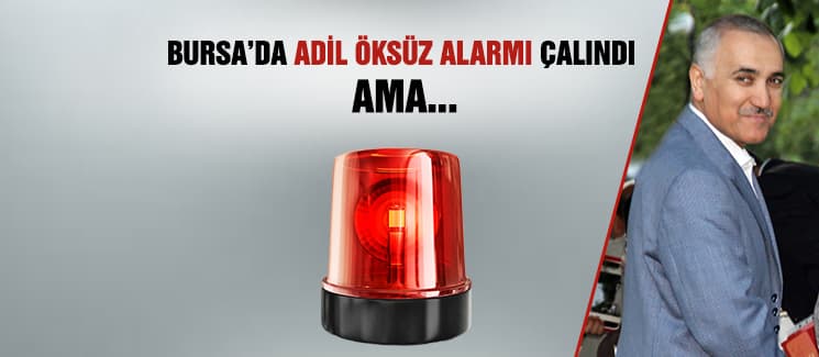 Bursa'da Adil Öksüz alarmı çalındı ama...