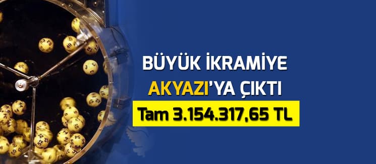 Sayısal Loto'da büyük ikramiye Akyazı'ya çıktı