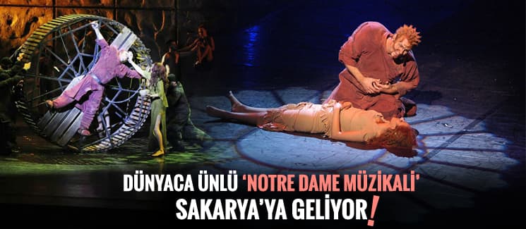 "Notre Dame Quasimodo" Müzikali Sakarya'da!
