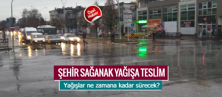 Sakarya, sağanak yağışa teslim