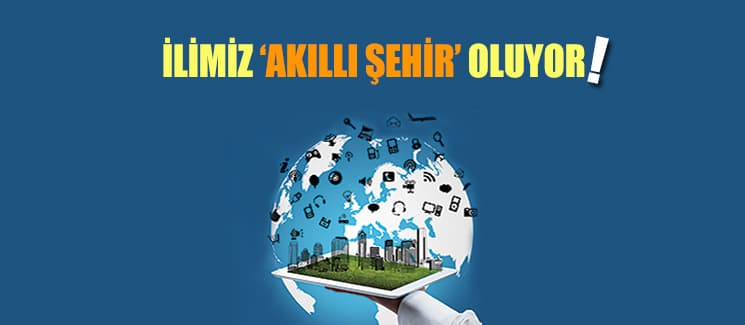 Sakarya, 'Akıllı Şehir'e dönüşüyor