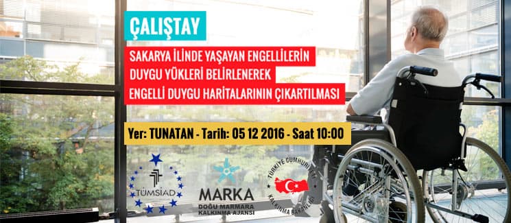 Bu toplantı 'engellilerin duygu yüklü haritaları' için