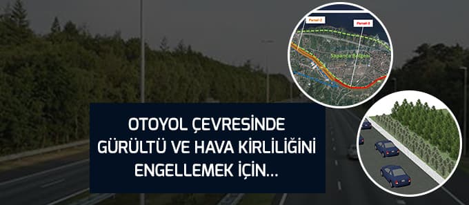 Otoyol Kenarına Ses Perdesi Projesi Hazırlanıyor