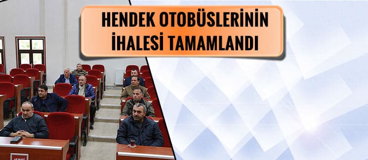 Hendek otobüslerinin ihalesi tamamlandı