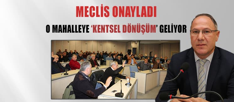 O mahalleye 'Kentsel Dönüşüm' geliyor