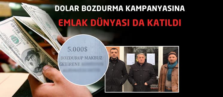 Dolar bozdurma kampanyasına bir yenisi eklendi