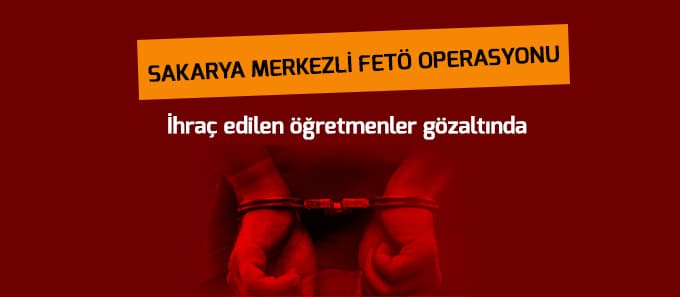 Sakarya merkezli FETÖ operasyonu: 14 gözaltı