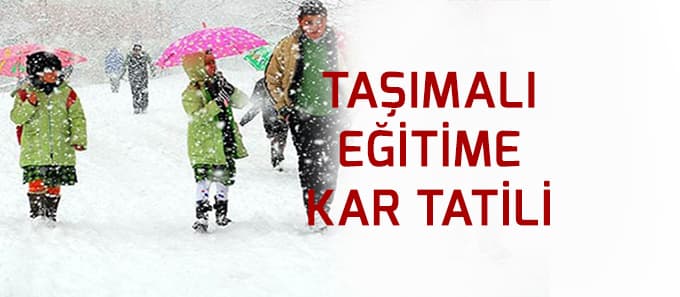 Taşımalı eğitime kar tatili