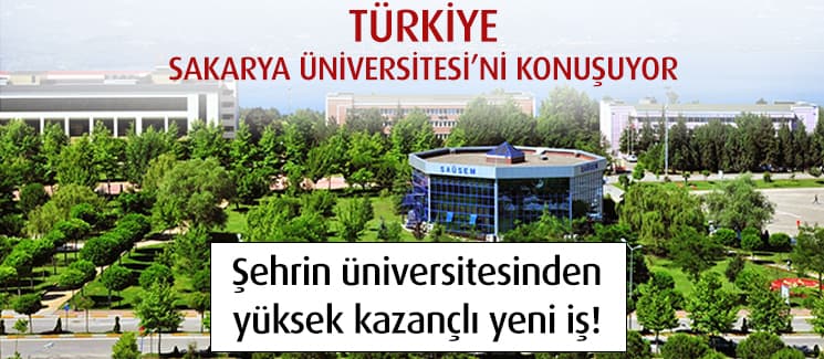 Türkiye, Sakarya Üniversitesi'ni konuşuyor