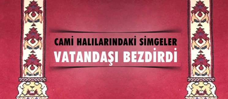 Halıların üzerindeki gizli simgeler vatandaşı bezdirdi