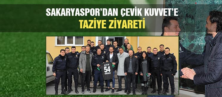 Sakaryaspor'dan Çevik Kuvvet'e taziye