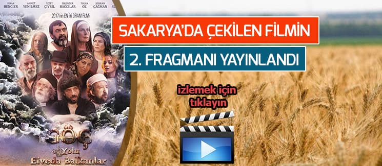 Sakarya'da çekilen filmin 2. fragmanı yayınlandı