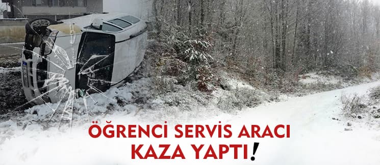 Akyazı'da öğrenci servis aracı devrildi