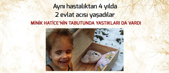 Dört yılda iki evlat acısı 