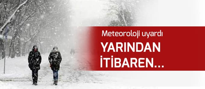 Meteoroloji'den uyarı