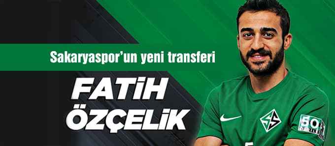  Fatih Özçelik  Sakaryaspor'da