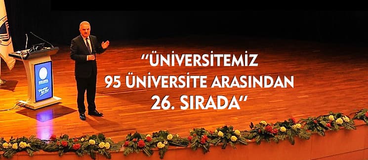 ''95 üniversite arasından 26. sıradayız''