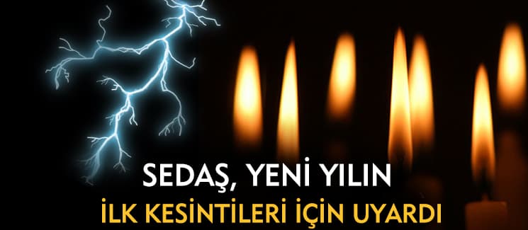 SEDAŞ'tan önemli uyarı