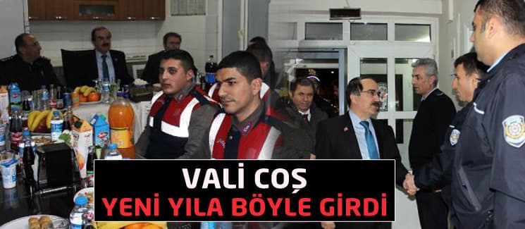 Vali Coş, yeni yıla böyle girdi