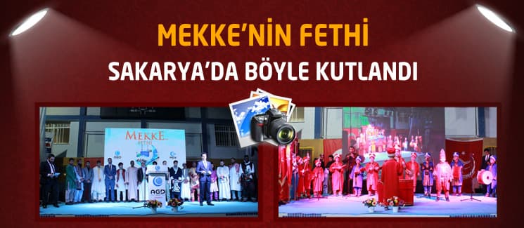 Sakarya, Mekke'nin Fethi'ni böyle kutladı