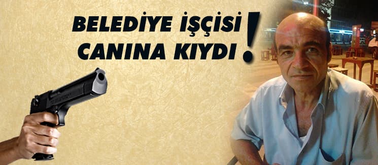Belediye işçisi canına kıydı!