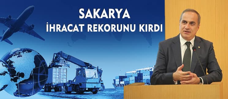 Sakarya ihracatı, 2017'ye rekor yükselişle girdi