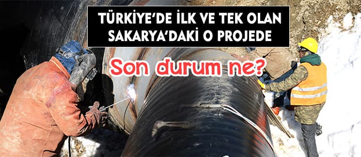 Türkiye'de ilk ve tek olan projede son durum ne?