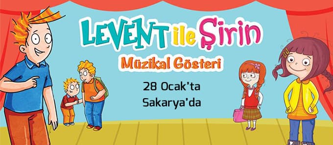 Levent ile Şirin Müzikali Sakarya'ya geliyor