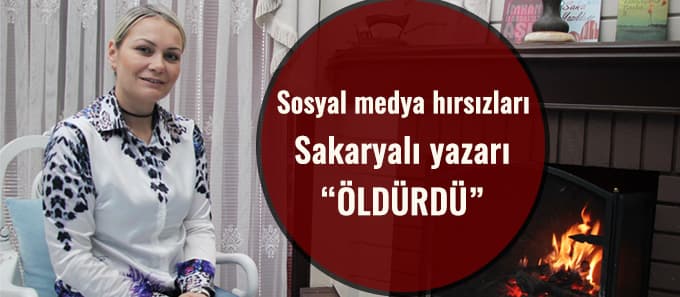 Sosyal medya hırsızları Sakaryalı yazarın hayranlarını korkuttu