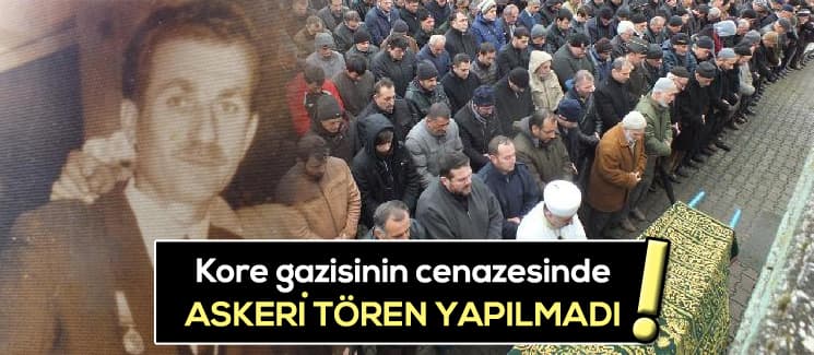 Kore Gazisine ''askeri törensiz'' cenaze
