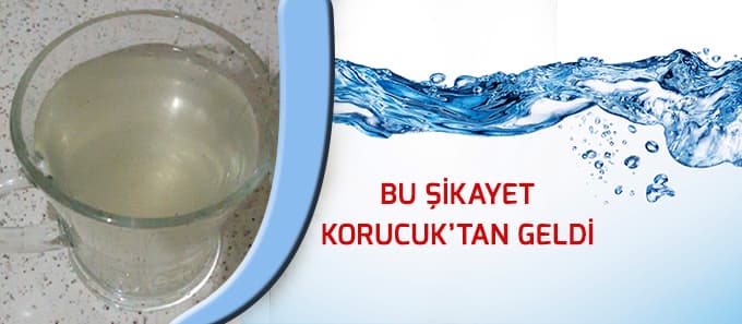 Bu şikayet Korucuk'tan geldi