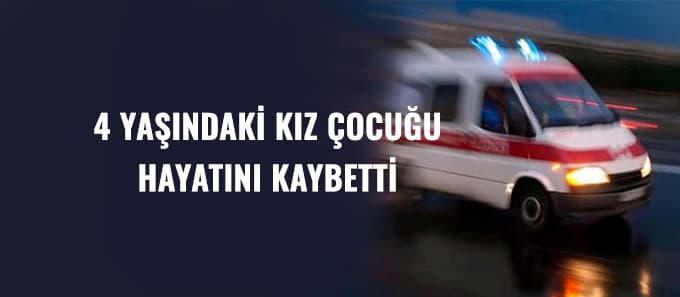 Daha 4 yaşındaydı