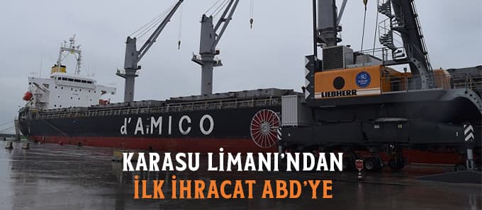 Karasu Limanı'ndan ilk ihracat
