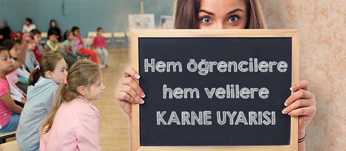 Hem öğrenci hem velilere karne uyarısı
