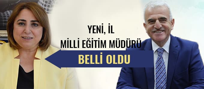 Yeni Milli Eğitim Müdürü belli oldu