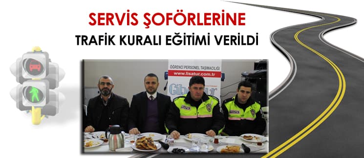 Servis şoförlerine trafik kuralı eğitimi