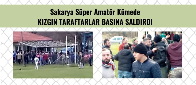 Süper Amatör Küme'de basına saldırdılar