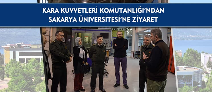 Kara Kuvvetleri Komutanlığı'ndan SAÜ ziyareti