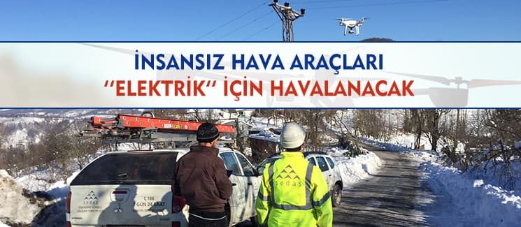 İnsansız hava araçları elektrik için havalanacak
