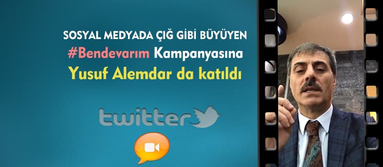 ''Ben de varım'' kampanyasına Yusuf Alemdar da katıldı