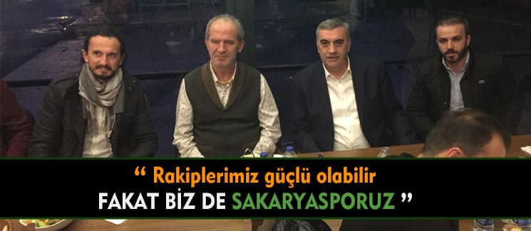 ''Rakiplerimiz güçlü olabilir ama biz Sakaryasporuz''