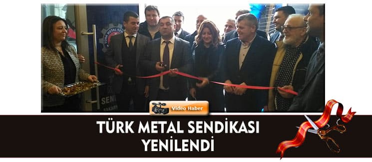 Türk Metal Sendikası yeni binasının açılışını yaptı
