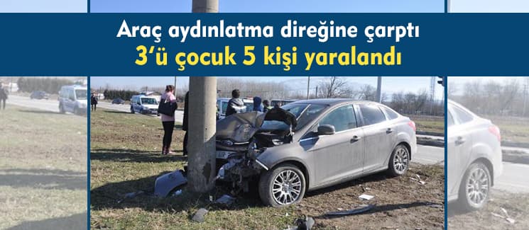 Araç, elektrik direğine çarptı
