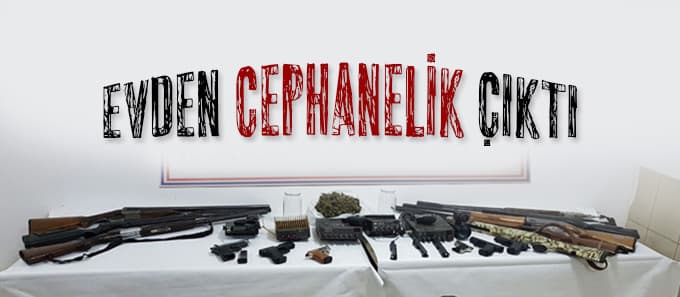 Ev değil adeta cephanelik!