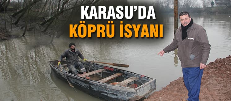 Karasu'da köprü isyanı